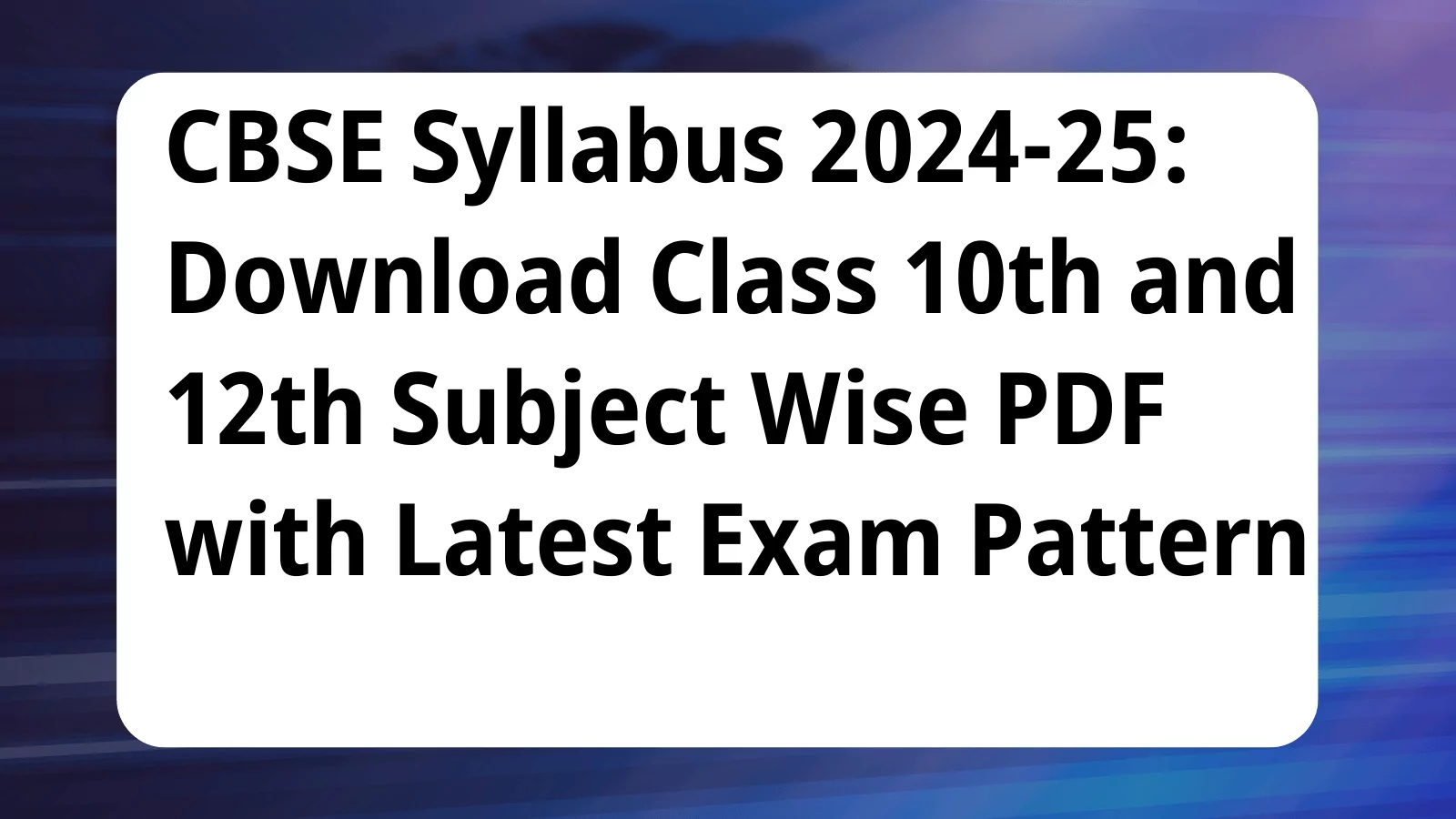 image awas yojana CBSE Syllabus 2024 25