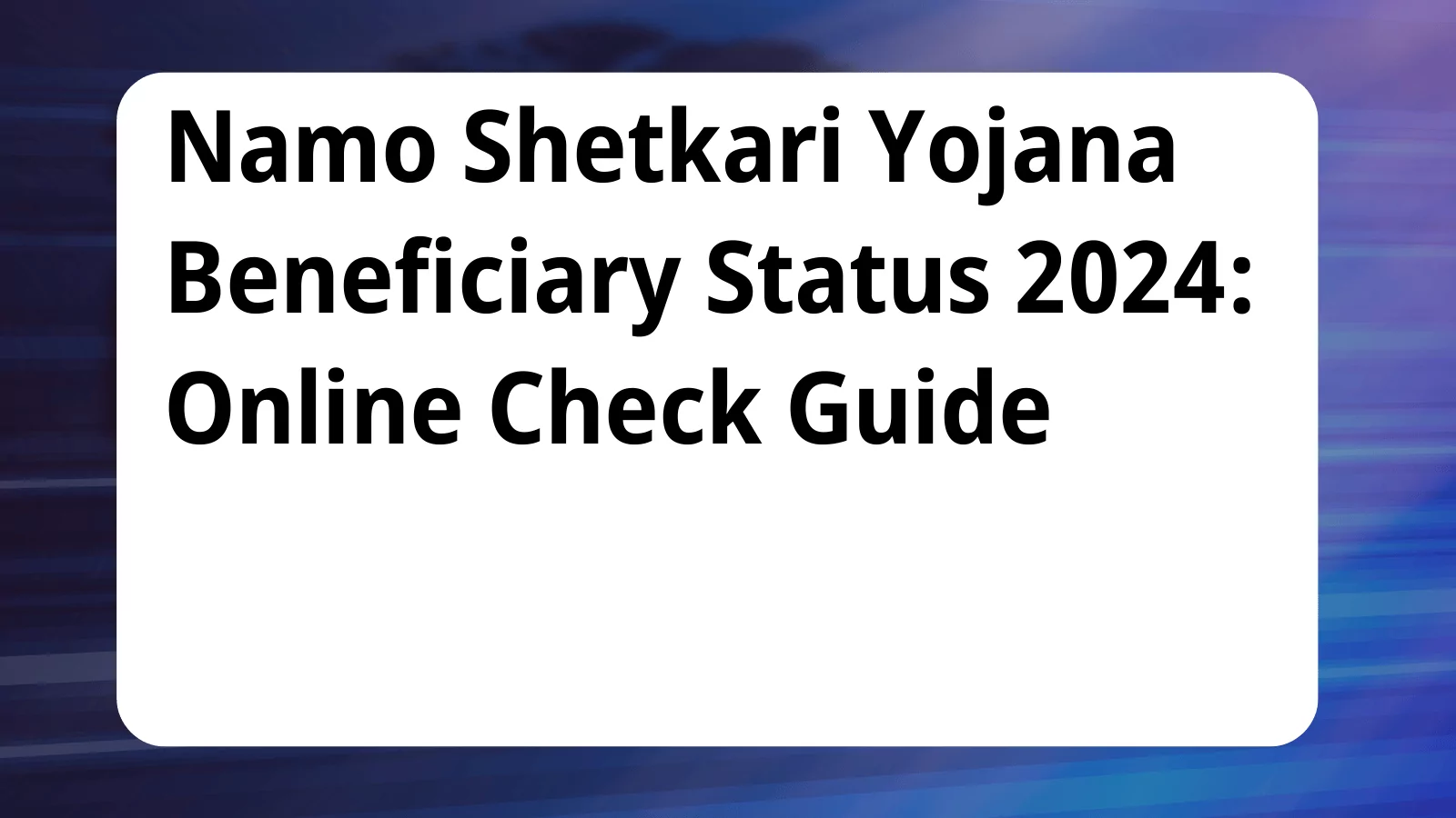 image awas yojana Namo Shetkari Yojana Beneficiary Status