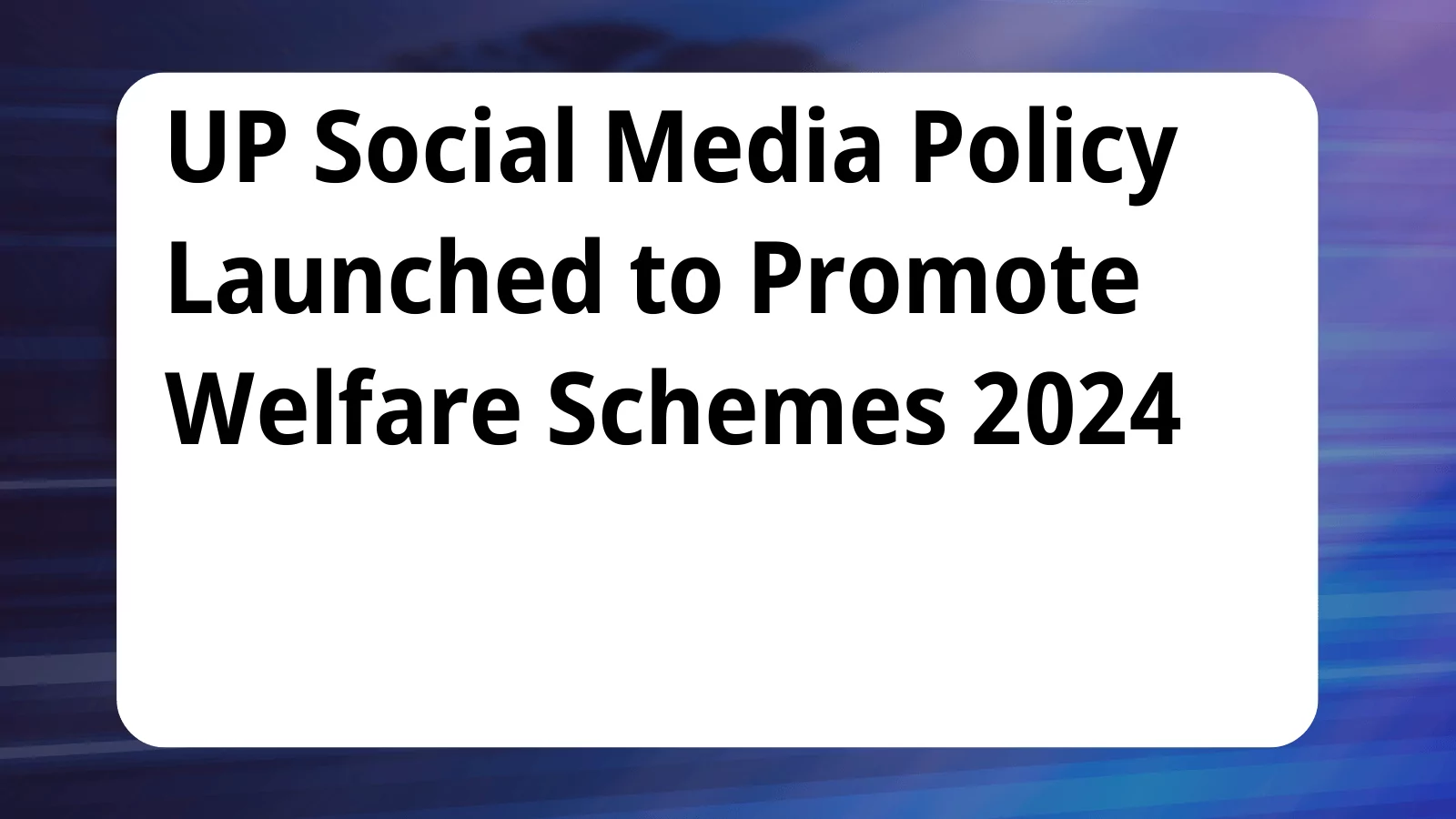 image awas yojana UP Social Media Policy